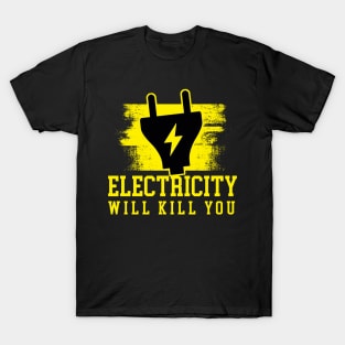 Electricity Will Kill You New Era T-Shirt